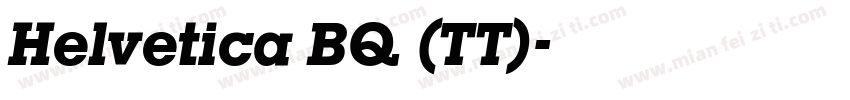 Helvetica BQ (TT)字体转换